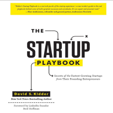 The Startup Playbook_ Secrets of the Fastest-Growing Startups from Their Founding Entrepreneurs ( PDFDrive ) The Startup Playbook_ Secrets of the Fastest-Growing Startups from Their Founding Entrepreneurs ( PDFDrive )